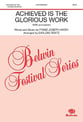 Achieved Is the Glorious Work SATB choral sheet music cover